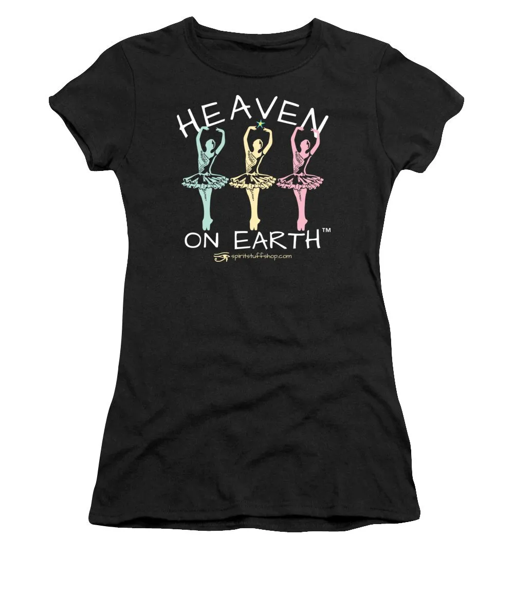Ballerina Heaven On Earth - Women's T-Shirt