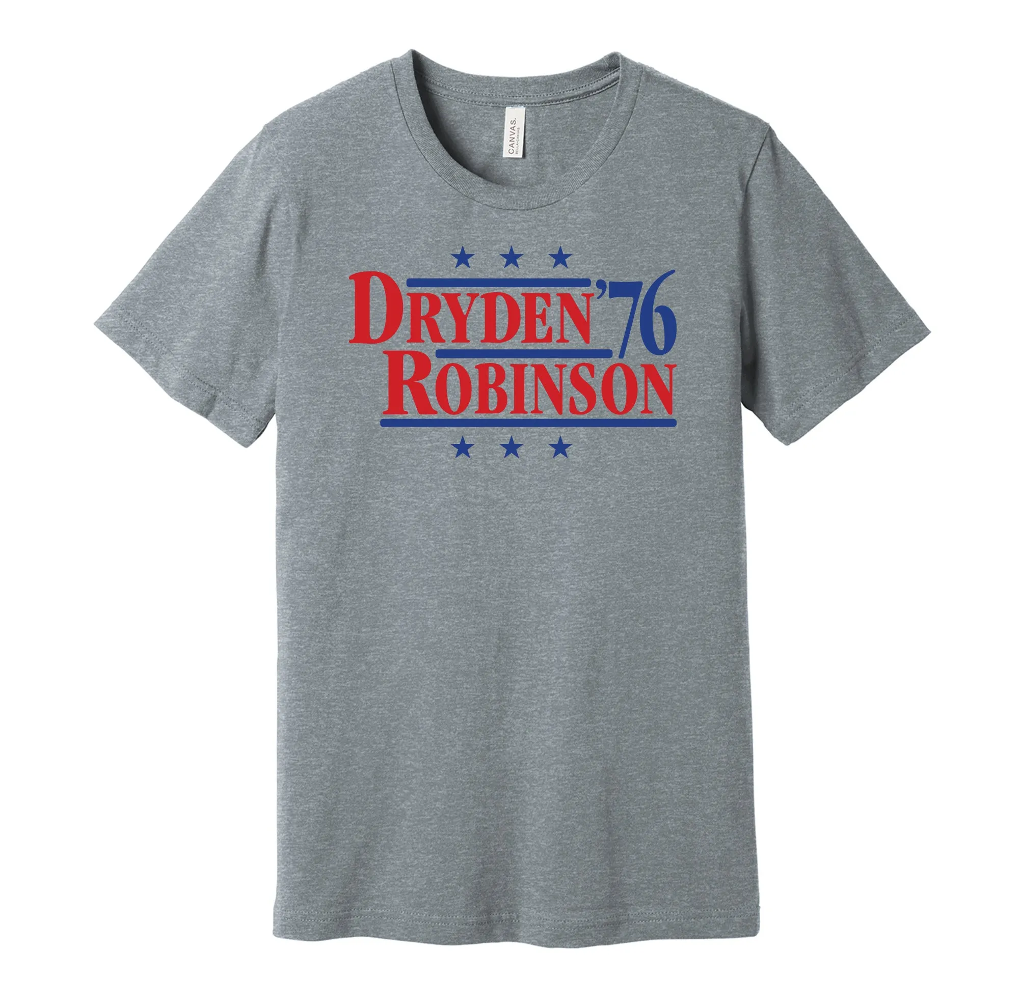 Dryden & Robinson '76 - Montreal Legends Political Campaign Parody T-Shirt - Hyper Than Hype Shirts