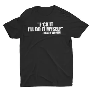 Fuck It Tee