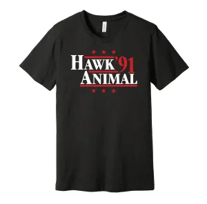 Hawk & Animal '91 - Wrestling Tag Team Legends Political Campaign Parody T-Shirt - Hyper Than Hype Shirts