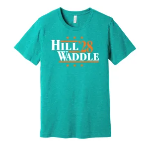 Hill & Waddle '28 - Miami Football Legends Political Campaign Parody T-Shirt - Hyper Than Hype Shirts