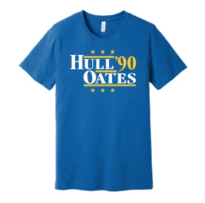 Hull & Oates '90 - St Louis Hockey Legends Political Campaign Parody T-Shirt - Hyper Than Hype Shirts