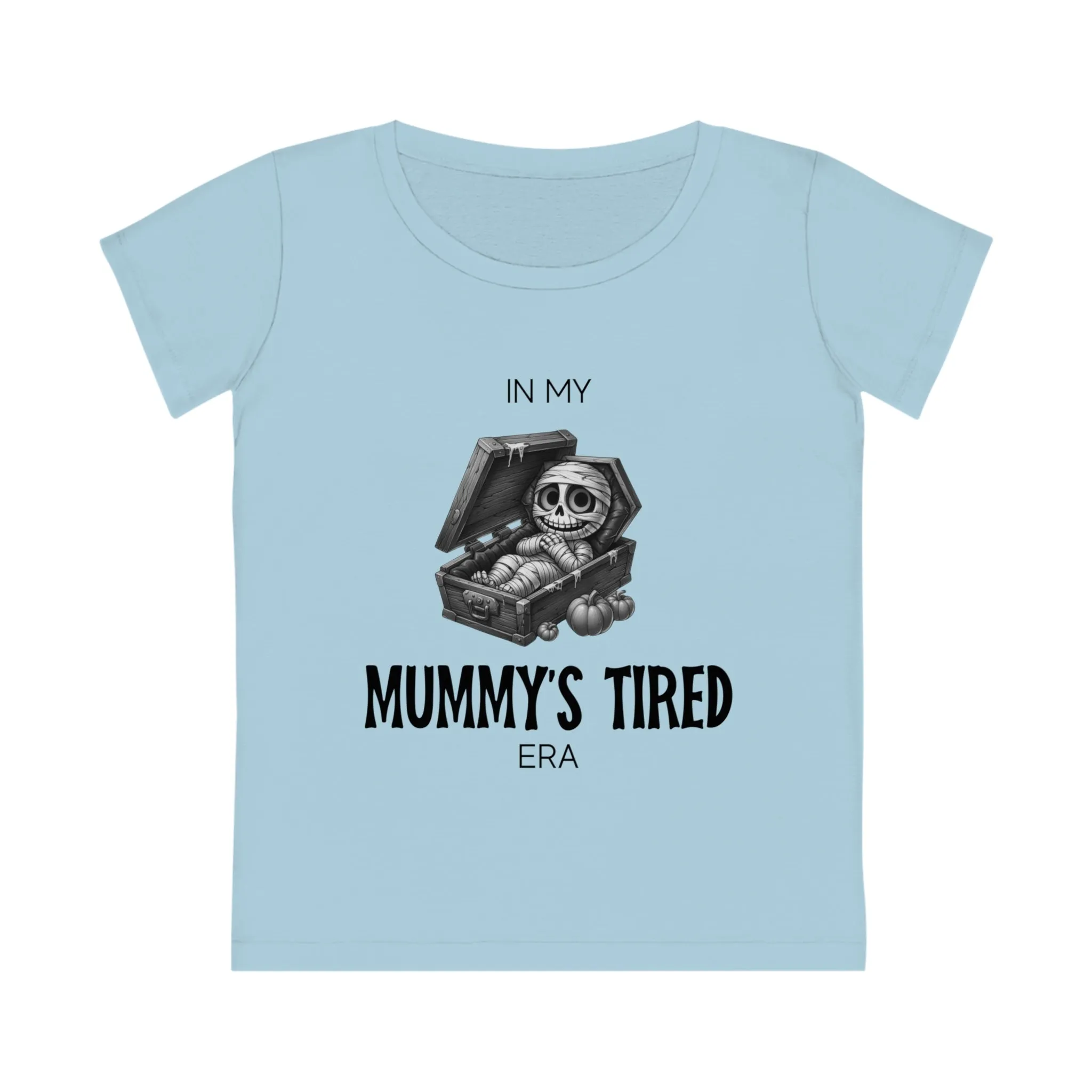 In My Mummy’s Tired Era, Women's Jazzer T-shirt (Light), Printed