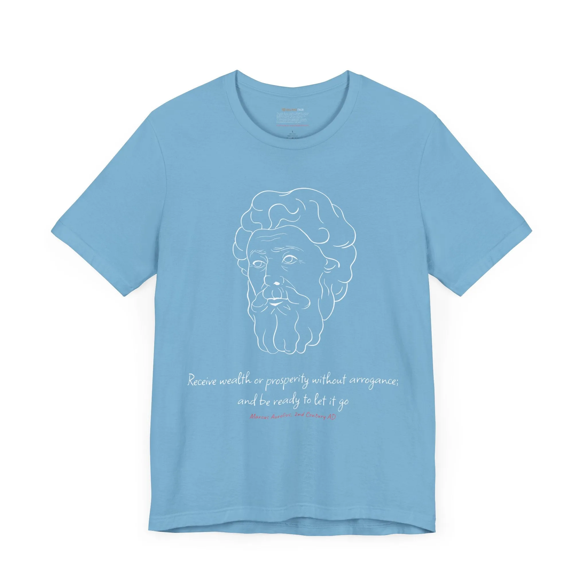 Marcus Aurelius "Receive wealth..." Quote T-Shirt
