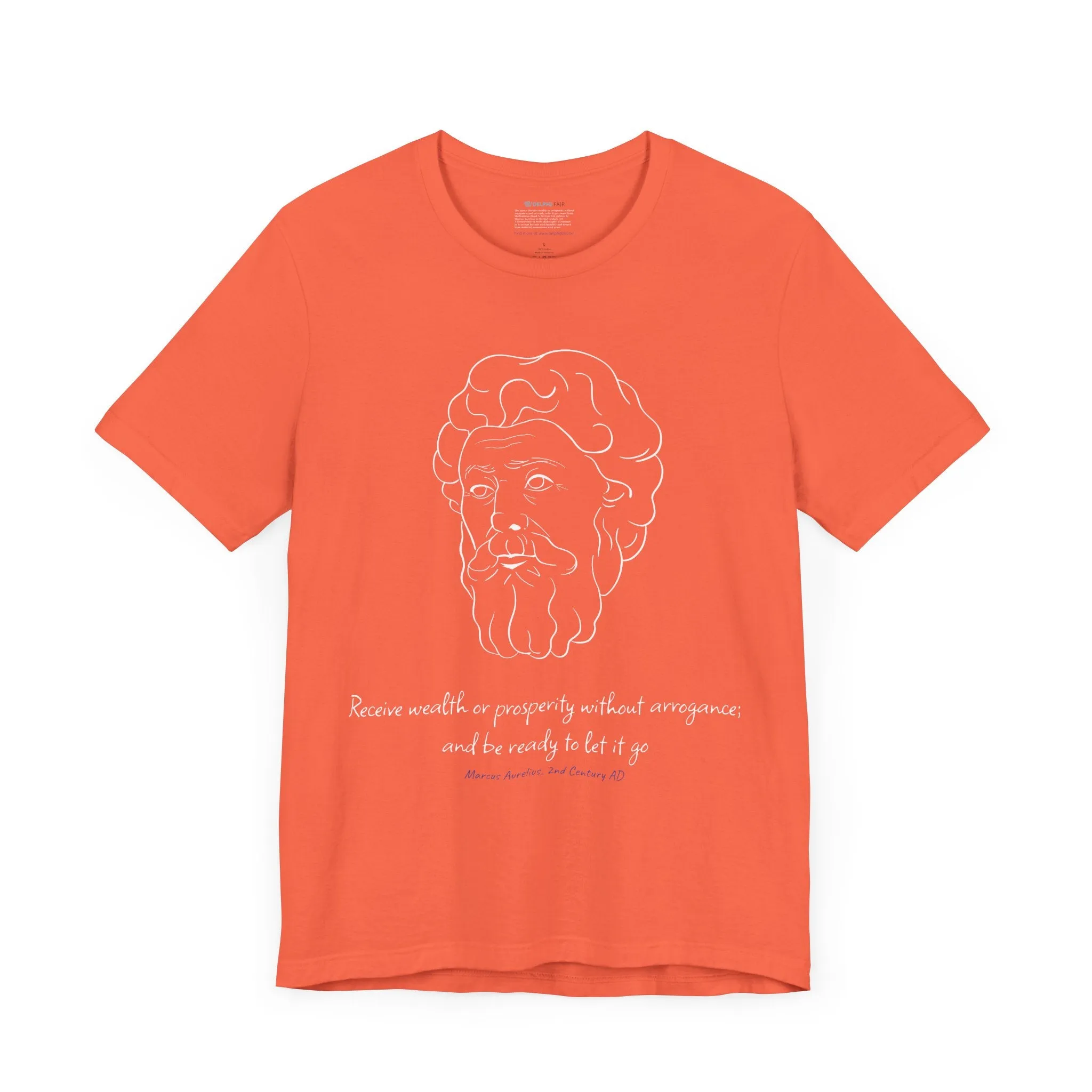 Marcus Aurelius "Receive wealth..." Quote T-Shirt