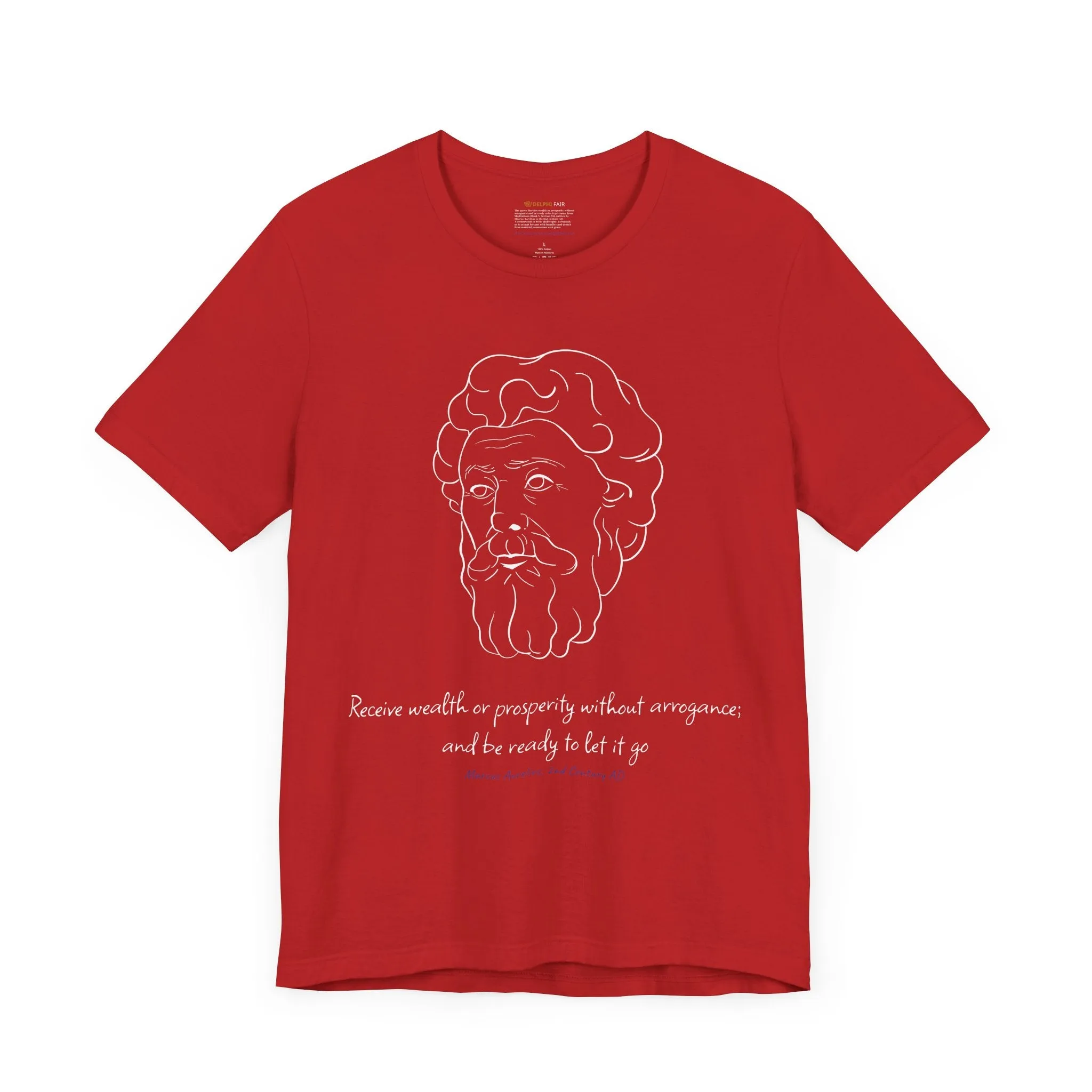 Marcus Aurelius "Receive wealth..." Quote T-Shirt