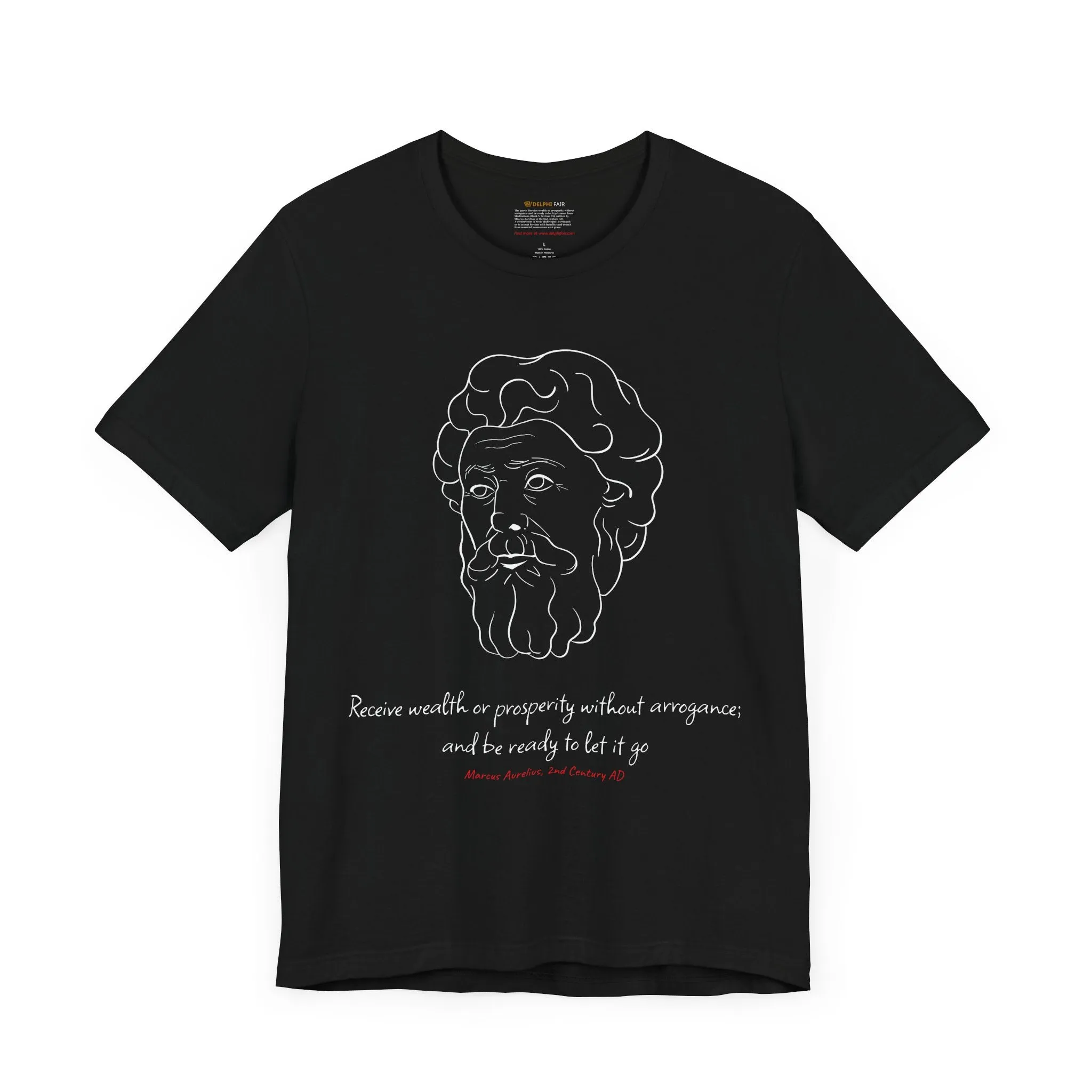 Marcus Aurelius "Receive wealth..." Quote T-Shirt