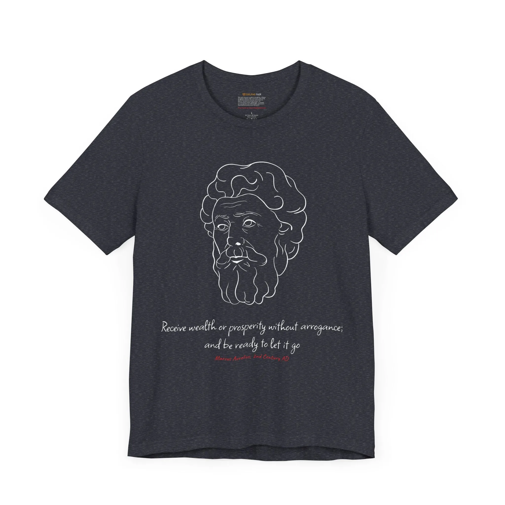 Marcus Aurelius "Receive wealth..." Quote T-Shirt