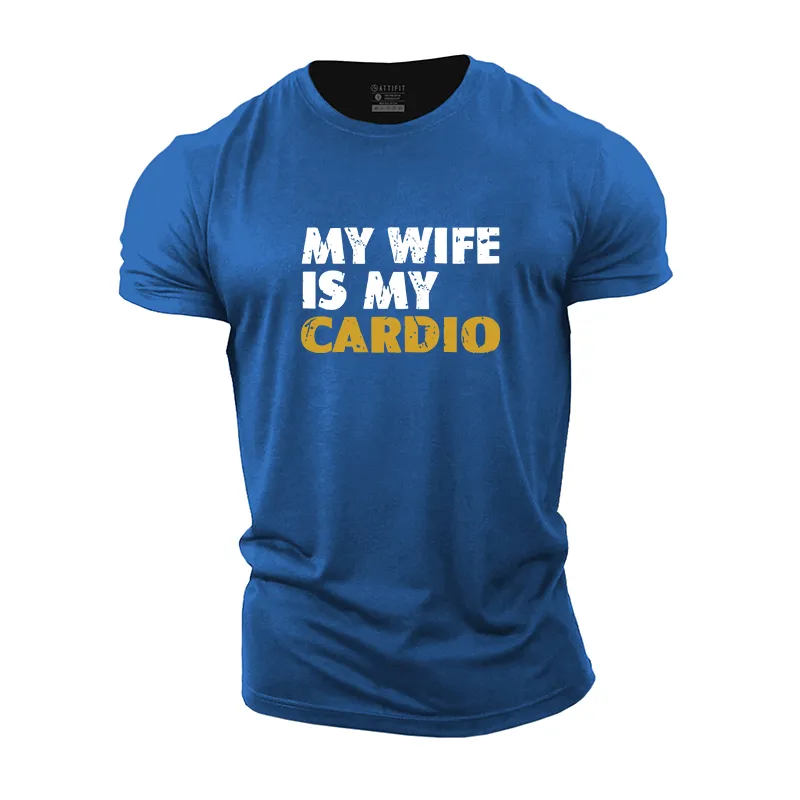 My Wife Is Cardio Cotton T-Shirt