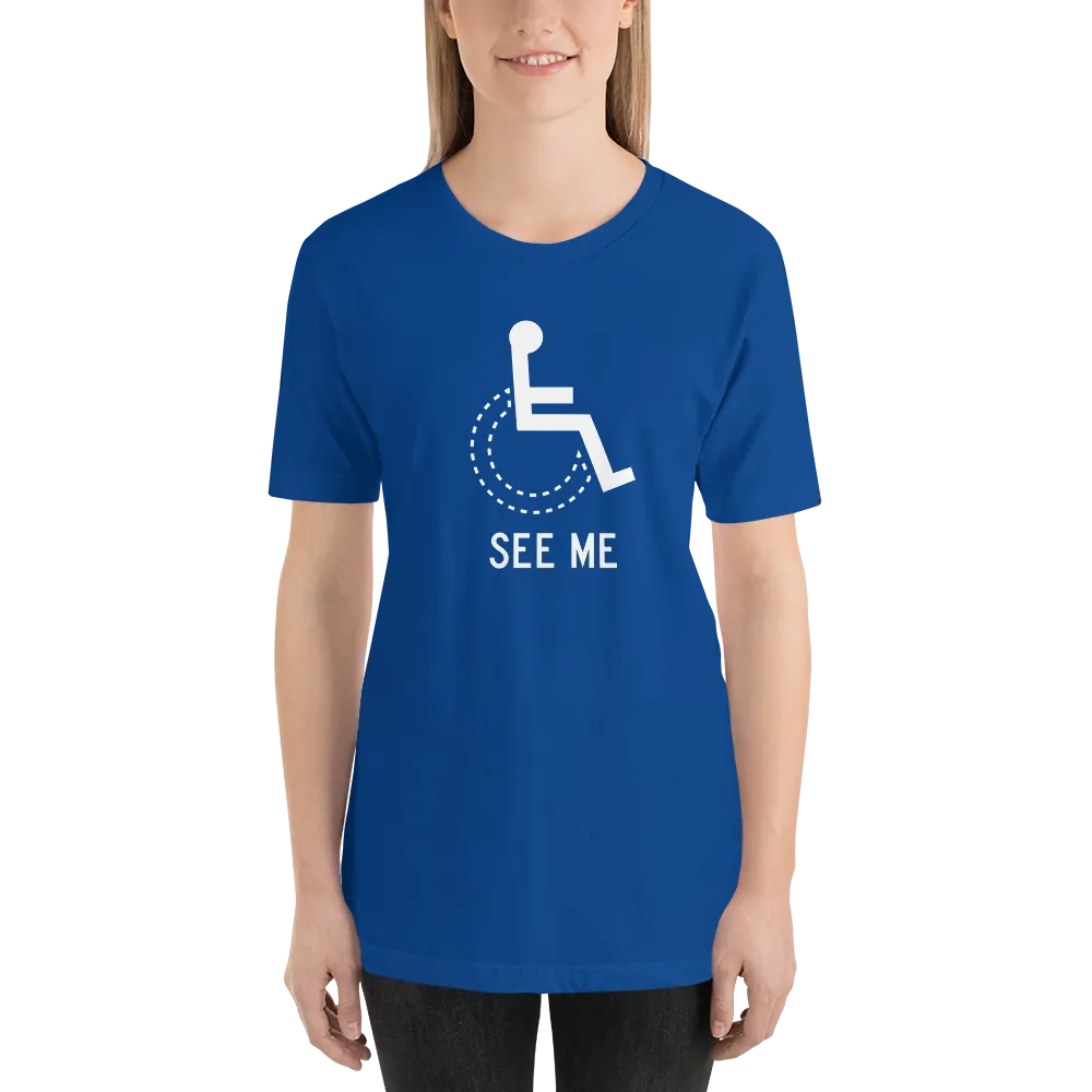 See Me (Not My Disability) Unisex Dark Color Shirts
