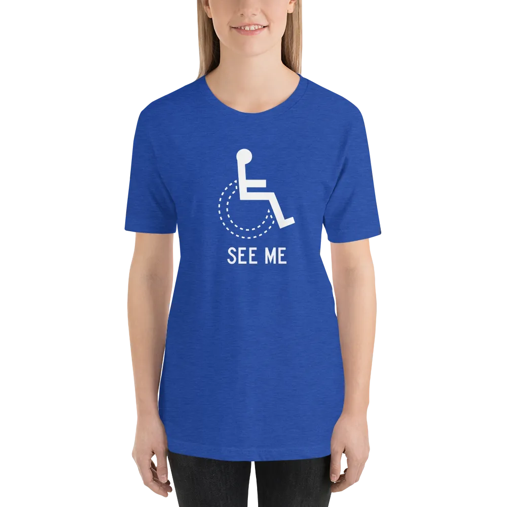 See Me (Not My Disability) Unisex Dark Color Shirts