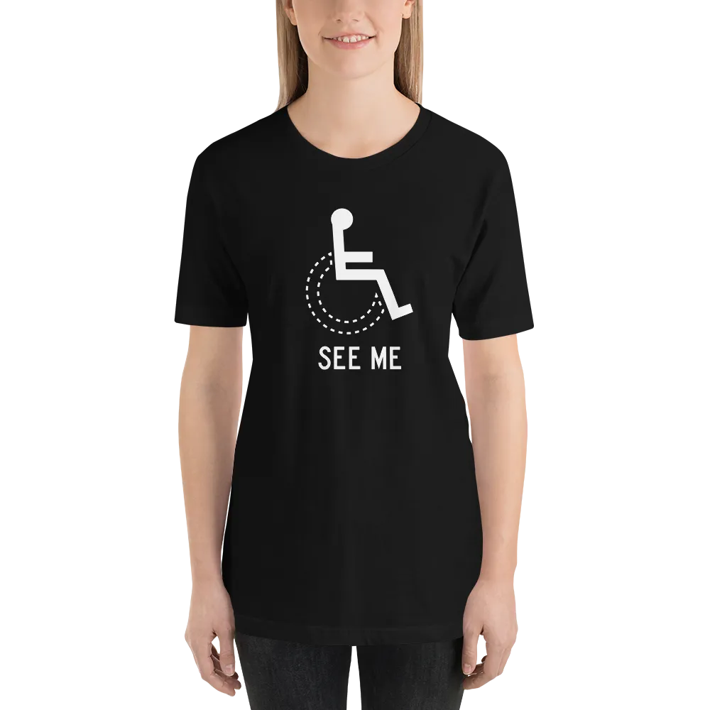 See Me (Not My Disability) Unisex Dark Color Shirts