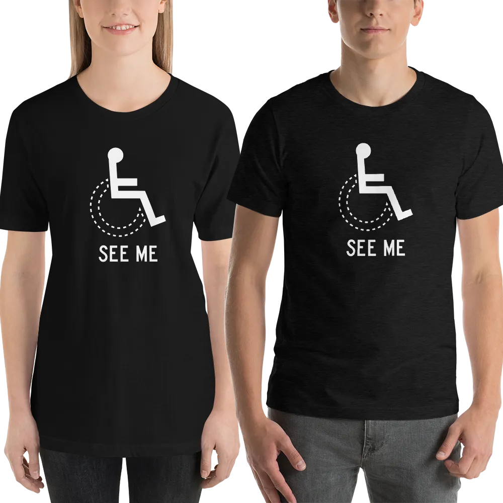 See Me (Not My Disability) Unisex Dark Color Shirts