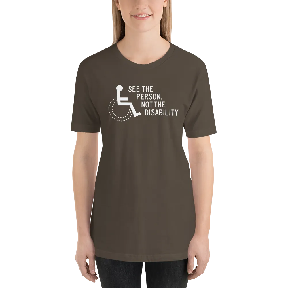 See the Person, Not the Disability (Unisex Dark Color Shirts)