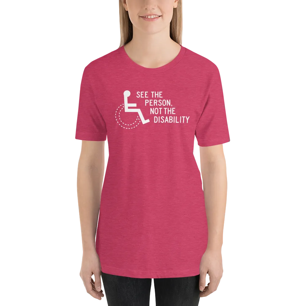 See the Person, Not the Disability (Unisex Dark Color Shirts)