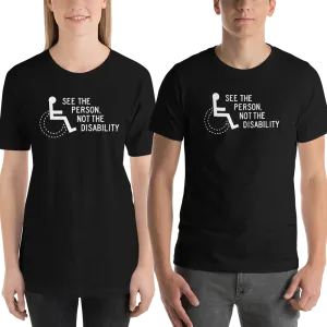 See the Person, Not the Disability (Unisex Dark Color Shirts)