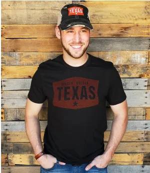 T-Shirt - Bigger, Better, Texas
